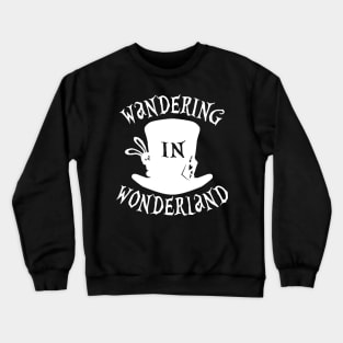 Wandering in Wonderland Crewneck Sweatshirt